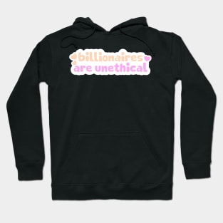 Billionaires Are Unethical Hoodie